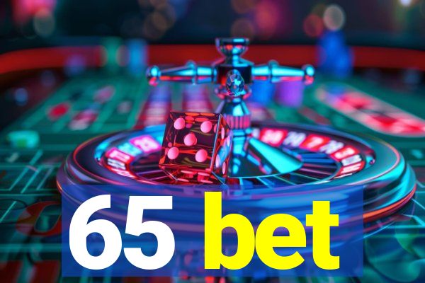 65 bet